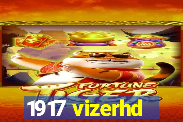 1917 vizerhd